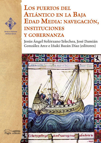 Los Puertos Del Atlantico En La Baja Edad Media: Navegacion,, De Aa.vv.. Editorial Pagès Editors, S.l., Tapa Blanda En Español