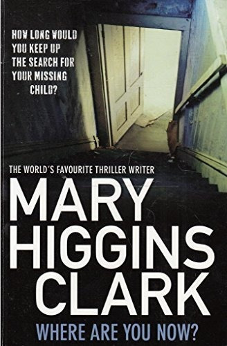 Where Are You Now? - Clark, Mary Higgins, De Clark, Mary Higg. Editorial Simon & Schuster Ltd En Inglés