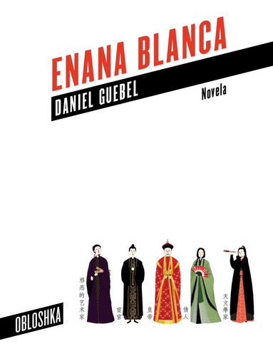 Enana Blanca, Daniel Guebel, Obloshka