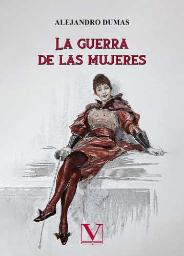 Libro La Guerra De Las Mujeres - Dumas, Alejandro