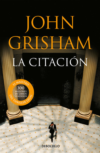 La Citaciãâ³n, De Grisham, John. Editorial Debolsillo, Tapa Blanda En Español