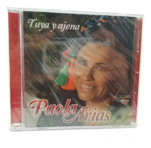 Paola Arias - Tuya Y Ajena - Cd Sellado