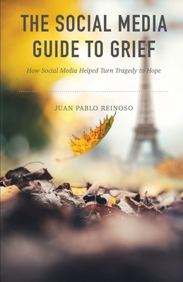 Libro The Social Media Guide To Grief: How Social Media H...