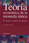 Libro Teoria Economica De La Moneda Unica El Euro Contra Esp