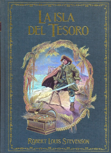 La Isla Del Tesoro - Robert Louis Stevenson - Edición Deluxe