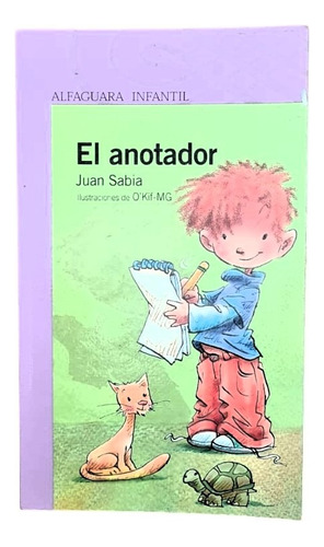 El Anotador - Juan Sabia - Alfaguara Infantil