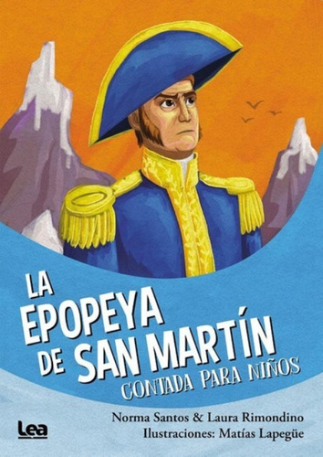 Epopeya De San Martin Para Niños - Santos - Lea - Libro