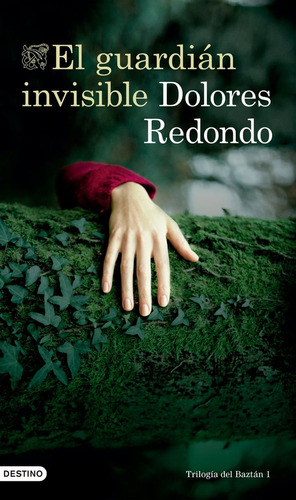 Trilogia Del Baztan I Guardian Invisible - Dolores Redondo