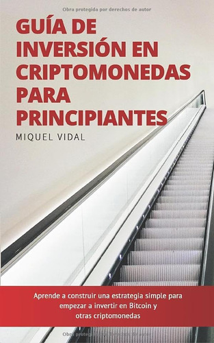 Libro: Guía De Inversión En Criptomonedas Para Aprende A Una