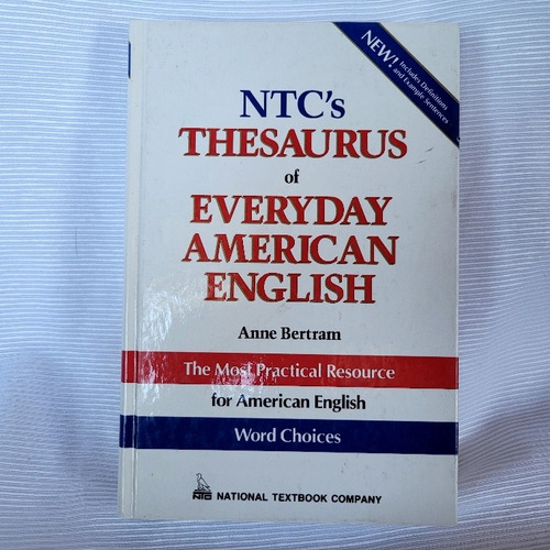 Thesaurus Of Everyday American English Anne Bertram Ntc 