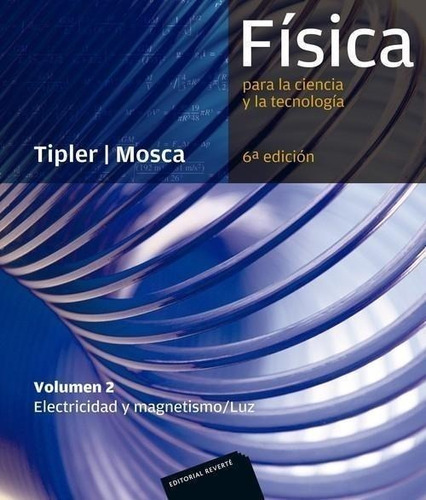 Libro: Fisica Para La Ciencia Y La Tecnologia. Tipler, Paul/