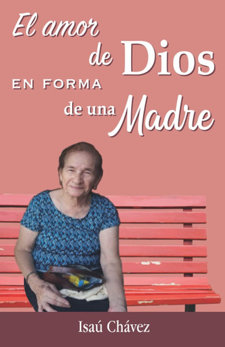 Libro: El Amor De Dios En Forma De Una Madre (spanish Editio