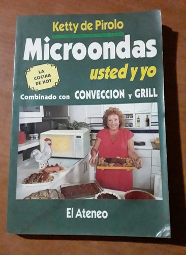 Microondas Usted Y Yo - Ketty De Pirolo - El Ateneo