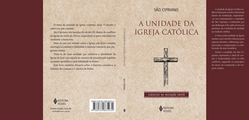 A Unidade Da Igreja Católica: Nao Aplica, De São Cipriano. Clássicos Da Iniciação Cristã, Vol. 1. Editorial Editora Vozes Ltda., Capa Mole, Edição 1 Em Português, 2024