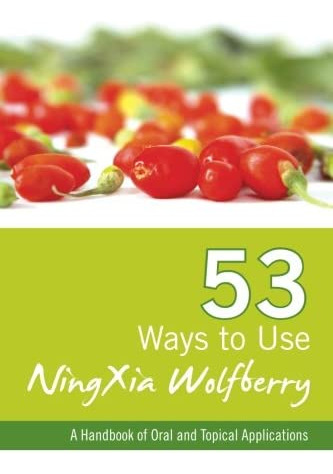 Libro: 53 Ways To Use Ningxia Wolfberry: A Handbook Of Oral