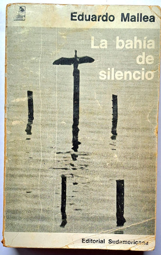 La Bahia De Silencio Eduardo Mallea Ed. Sudamericana