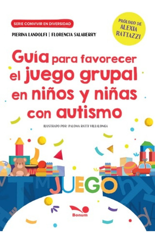 Guía Para Favorecer El Juego Grupal En Niños Y Niñas Con Aut