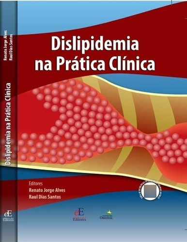 Dislipidemia Na Prática Clínica, De Renato Jorge Alves | Raul Dias Santos. Editora Dos Editores Eireli, Capa Mole Em Português, 2022