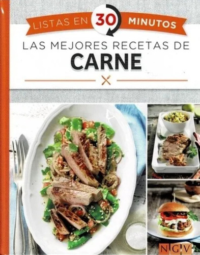 Libro Las Mejores  Recetas De Carnes En 30 Minutos Tapa Dura