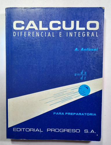 Calculo Diferencial E Integral, A. Anfossi