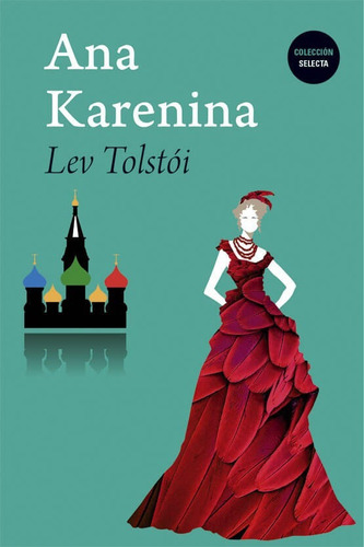 Libro: Ana Karenina / Lev Tolstói