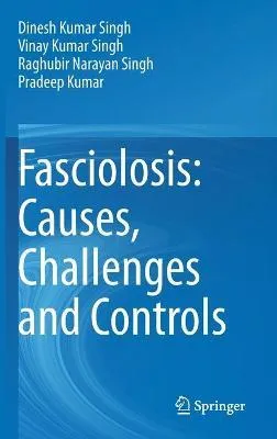 comprar Libro Fasciolosis: Causes, Challenges And Controls - Dine...