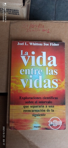 Libro La Vida Entre Las Vidas. Joel Whitton Y Joe Fisher