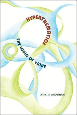 Libro Hyperthematics : The Logic Of Value - Marc M. Ander...