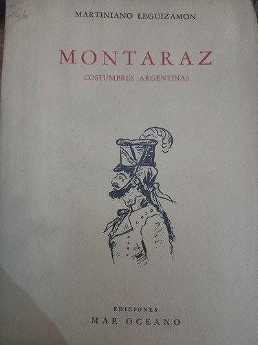 Montaraz Costumbres Argentinas Martiniano Leguizamón 1955