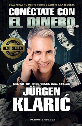 Conectate Con El Dinero - Jurgen Klaric - Libro Paidos 