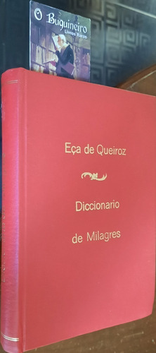 Dicionário De Milagres - Eça De Queiroz - 1ª Edição