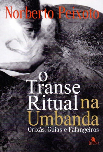 Transe Ritual Na Umbanda, O