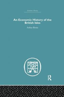 Libro An Economic History Of The British Isles - Arthur B...