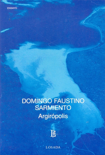 Argiropolis - Domingo Faustino Sarmiento