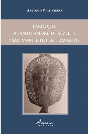 Livro Fisico - Paróquia De Santo André De Sezelhe E São Martinho De Travassos