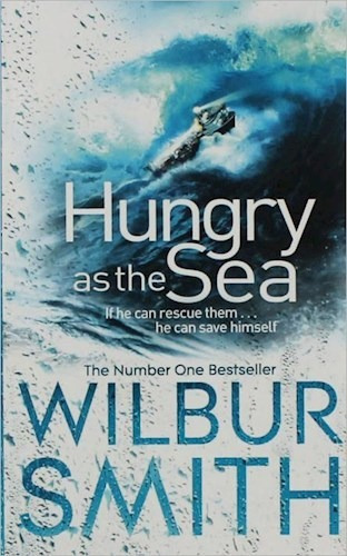 Hungry As The Sea, de Wilbur Smith. Editorial GOLLANCZ, tapa blanda en inglés