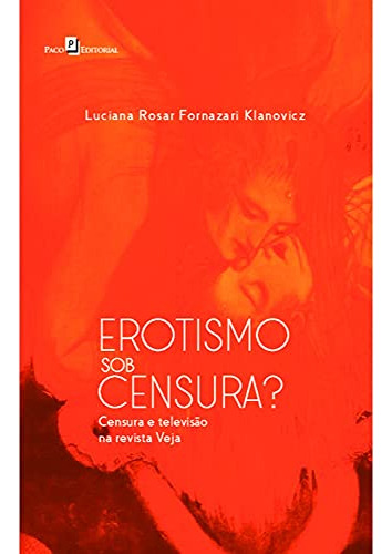 Libro Erotismo Sob Censura? Censura E Televiso Na Revista V