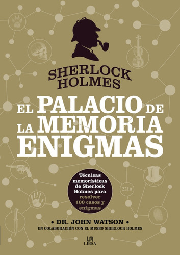 El Palacio de la Memoria, Sherlock Holmes, de Tim Dedopulos. Editorial LIBSA, tapa dura en español, 2021
