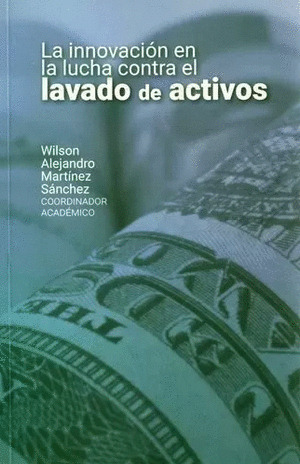 Libro La Innovación En La Lucha Contra El Lavado De Activos