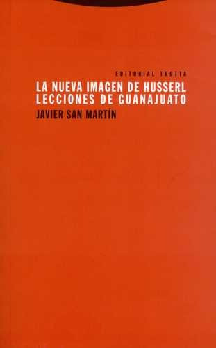 Libro Nueva Imagen De Husserl. Lecciones De Guanajuato, La