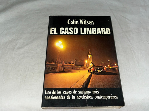 El Caso Lingard - Colin Wilson - Caralt