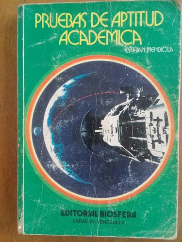 Pruebas De Aptitud Académica Esteban Mendiola Biosfera