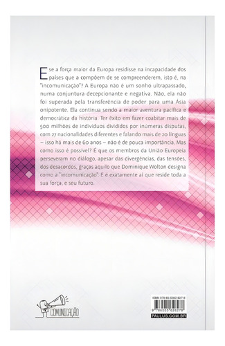 Um Brinde À Incomunicação: Reflexões A Partir Da Europa, De Wolton, Dominique. Editorial Paulus, Capa Mole, Edição 2022-08-08 00:00:00 Em Português