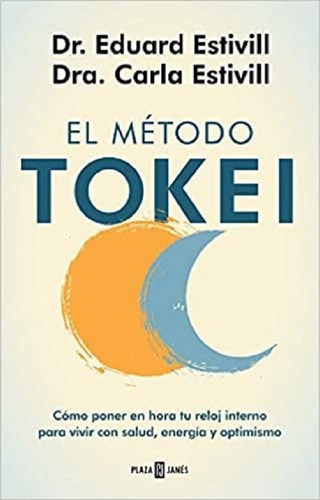 Libro: El Método Tokei / Eduard Estivill - Carla Estivill