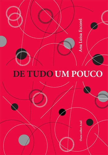 De Tudo Um Pouco, De Escorel, Ana Luisa. Editora Ouro Sobre Azul, Capa Mole Em Português