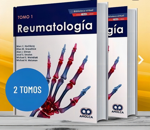 Reumatología. Hochberg 7 Ed, 2Tomos de Marc C. Hochberg volumen 2 editorial Amolca Tapa Dura