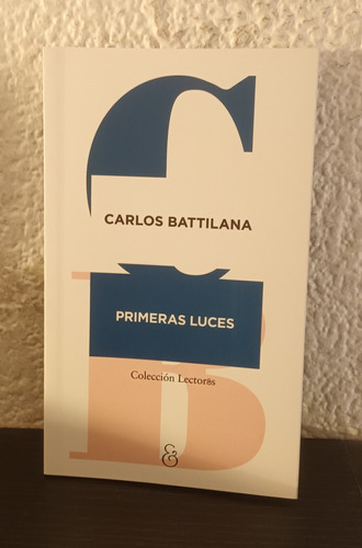 Primeras Luces - Carlos Battilana