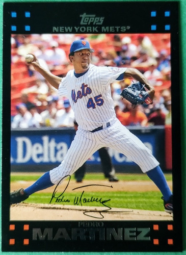 Pedro Martinez,2007 Topps,new York Mets 