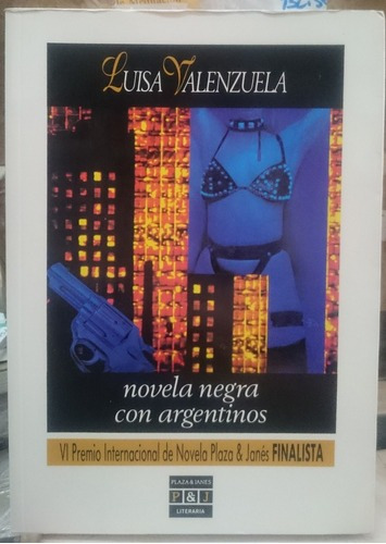 Novela Negra Con Argentinos - Luisa Valenzuela - 1º Ed&-.