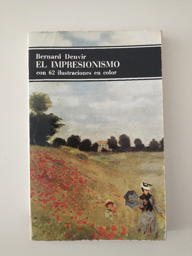 El Impresionismo - Bernard Denvir